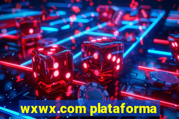 wxwx.com plataforma